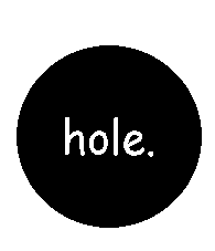 Hole